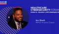 HIMSS Healthcare Cybersecurity Forum affirms local efforts